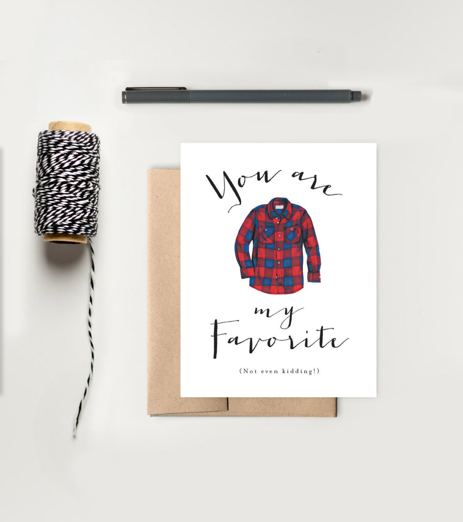 Greeting Card - Apparel - You Are My Favorite